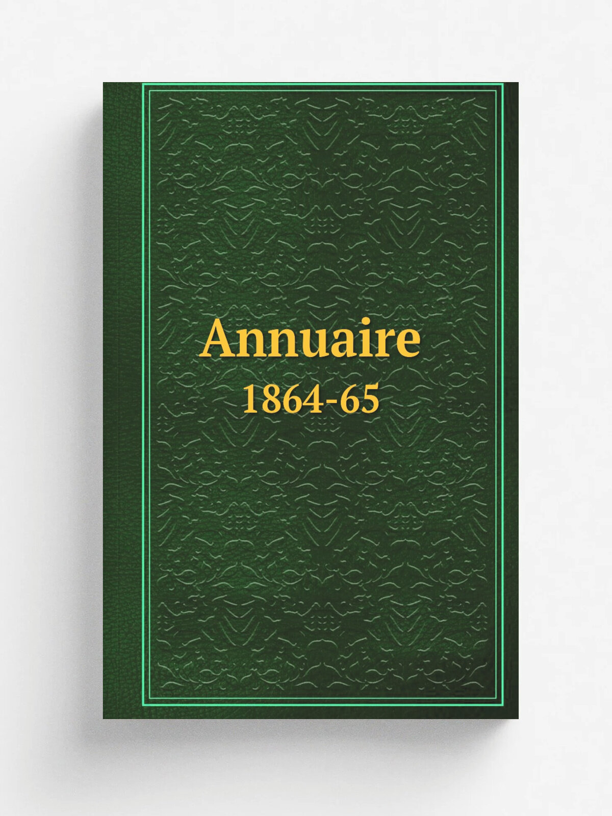 Annuaire. 1864-65 | 1856 | Quebec (City) : The University | Репринт