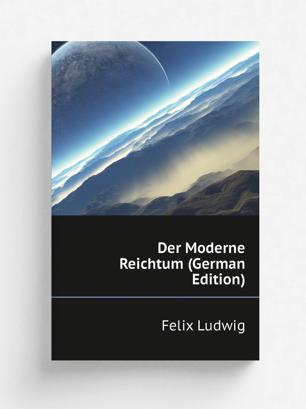 Der Moderne Reichtum (German Edition) | Felix Ludwig | Репринт