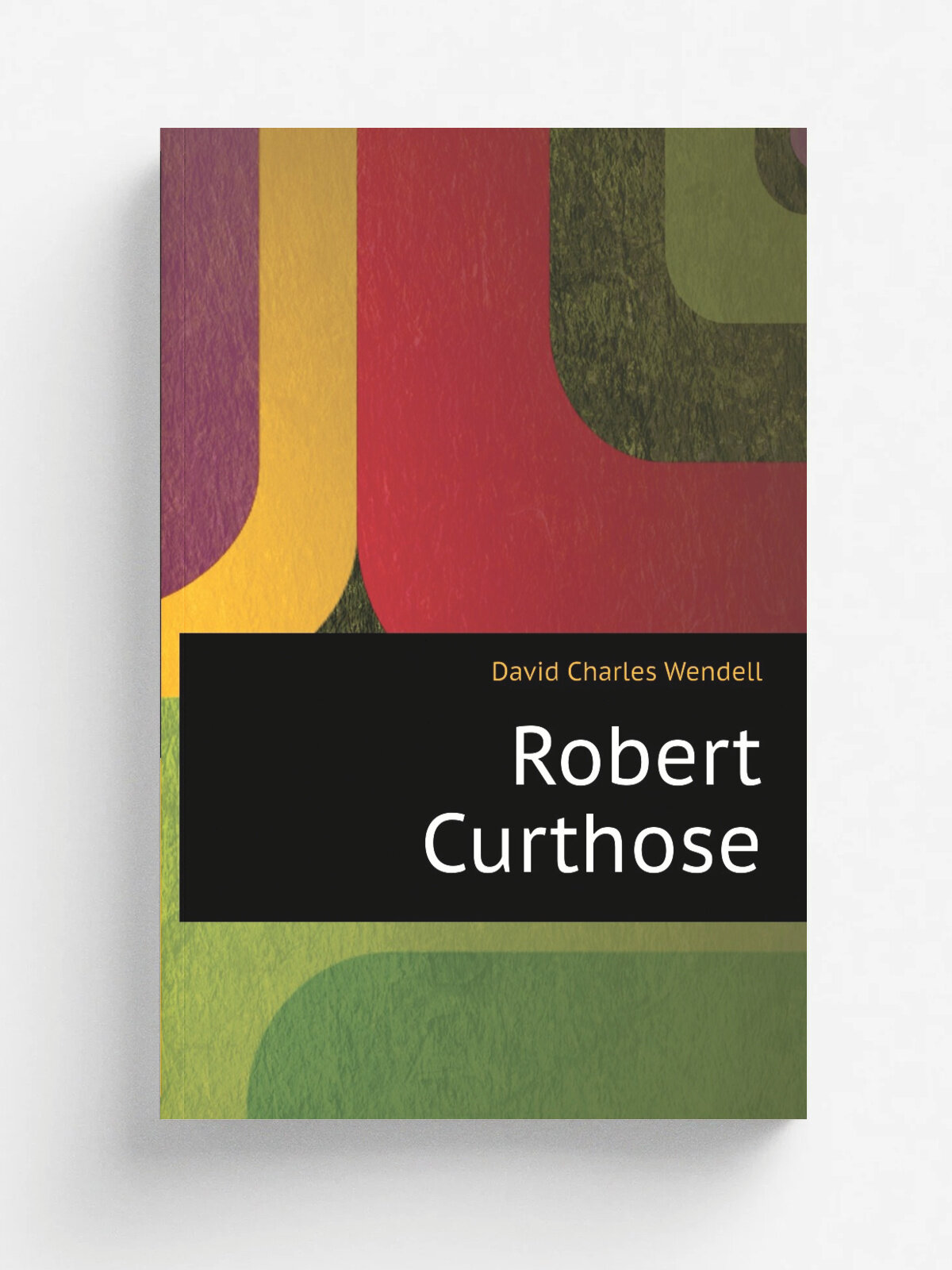 Robert Curthose | David Charles Wendell | Репринт