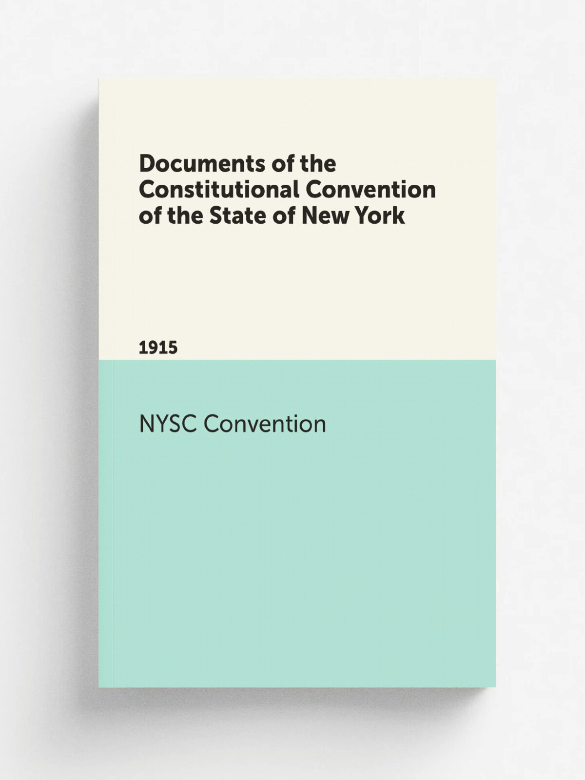 Documents of the Constitutional Convention of the State of New York. 1915