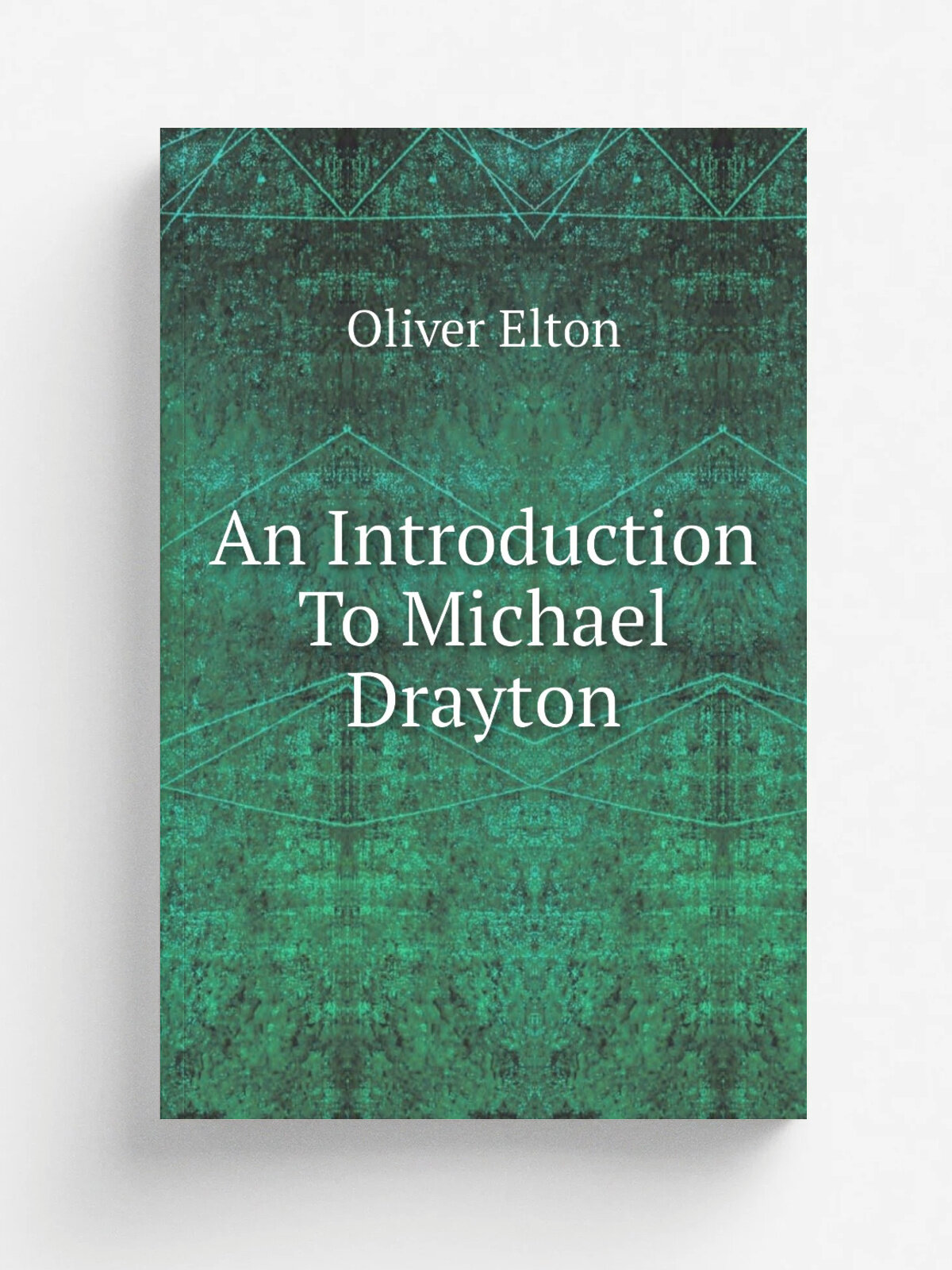 An Introduction To Michael Drayton | Elton Oliver | 1891 | . Manchester. Printed for the Spenser society . by C.E. Simms. | Репринт