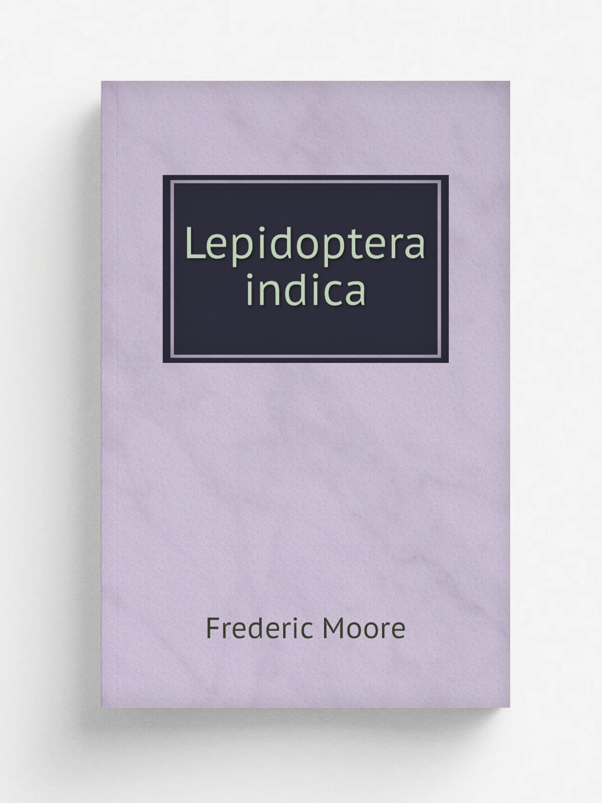 Lepidoptera indica | Frederic Moore | 1890 | London | Репринт