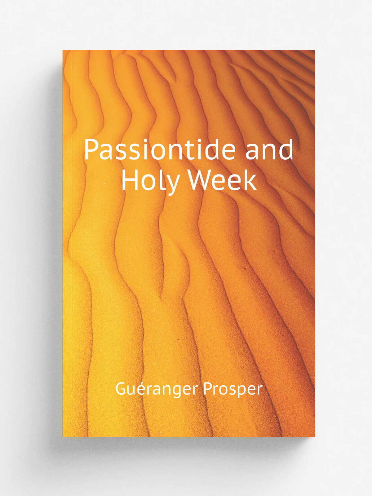 Passiontide and Holy Week