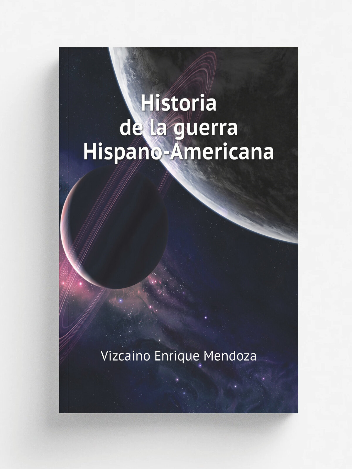 Historia de la guerra Hispano-Americana | Vizcaino Enrique Mendoza | 1898 | Mexico: A. Barral y Compania Editores | Репринт