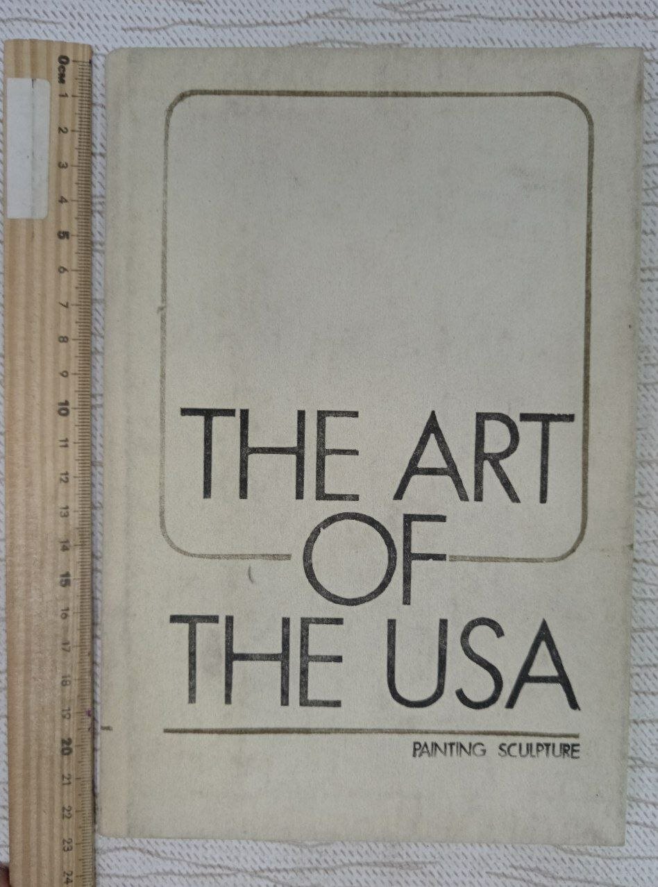 The Art of the USA. Painting. Sculpture (Искусство США. Живопись. Скульптура)
