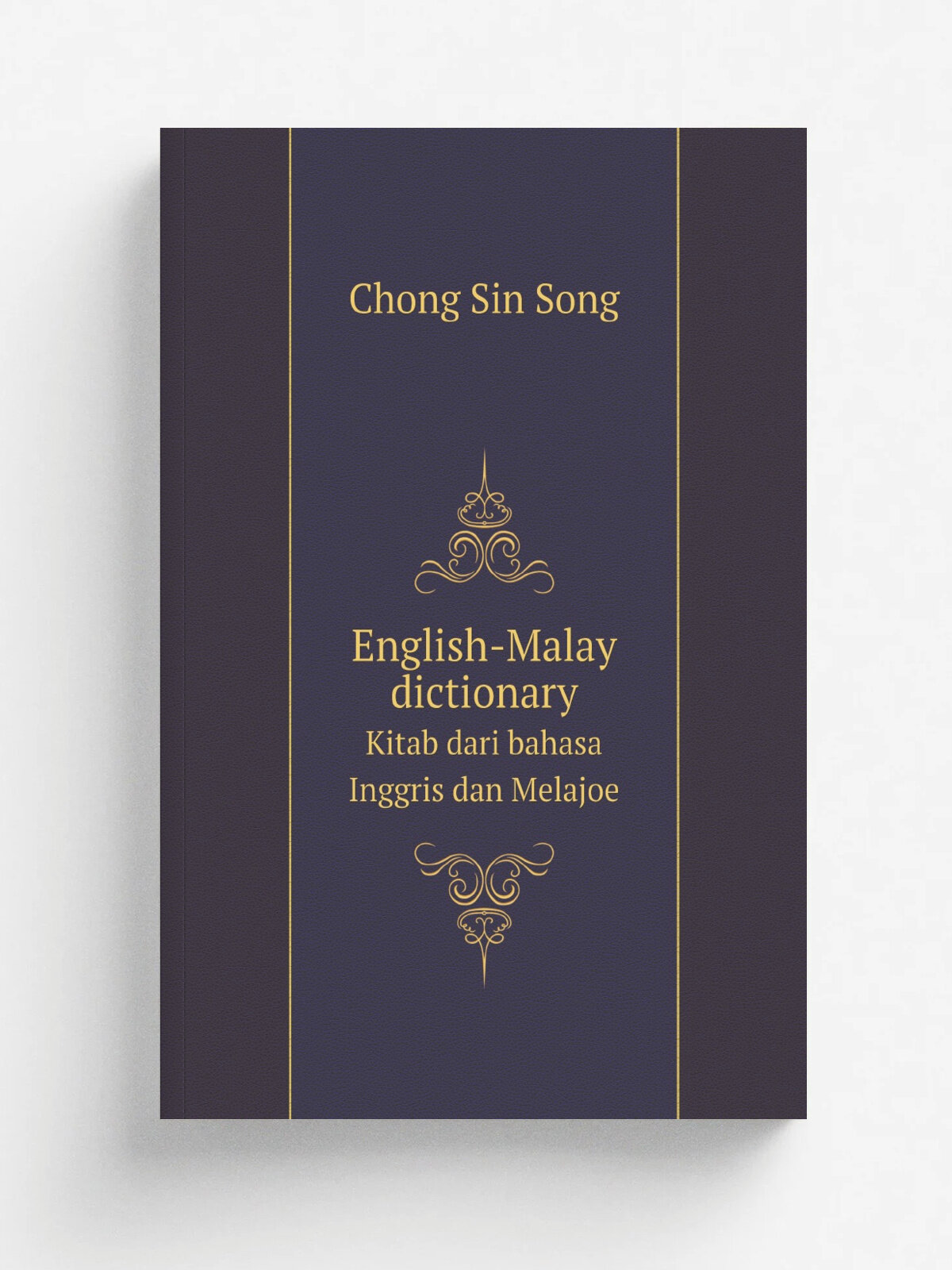 English-Malay dictionary. Kitab dari bahasa Inggris dan Melajoe
