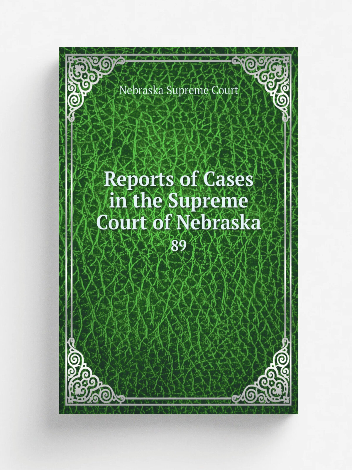 Reports of Cases in the Supreme Court of Nebraska. 89 | Nebraska Supreme Court | 1912 | Репринт