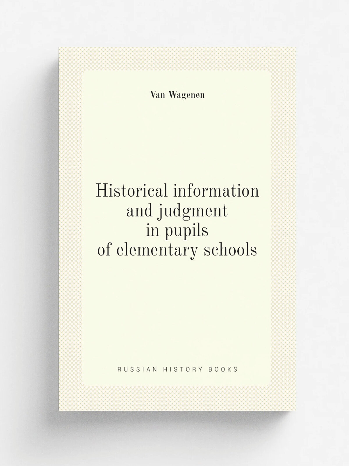 Historical information and judgment in pupils of elementary schools
