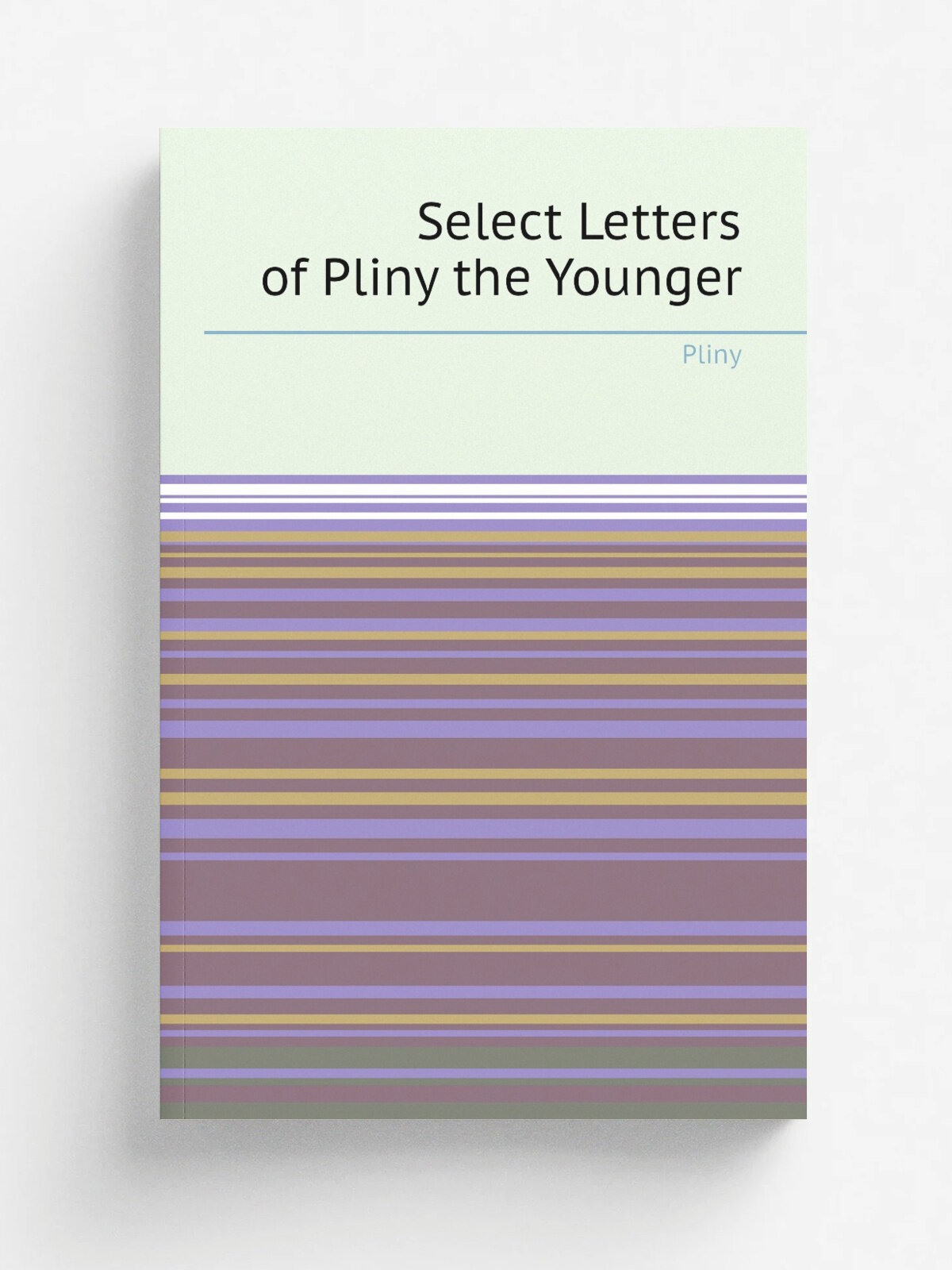 Select Letters of Pliny the Younger