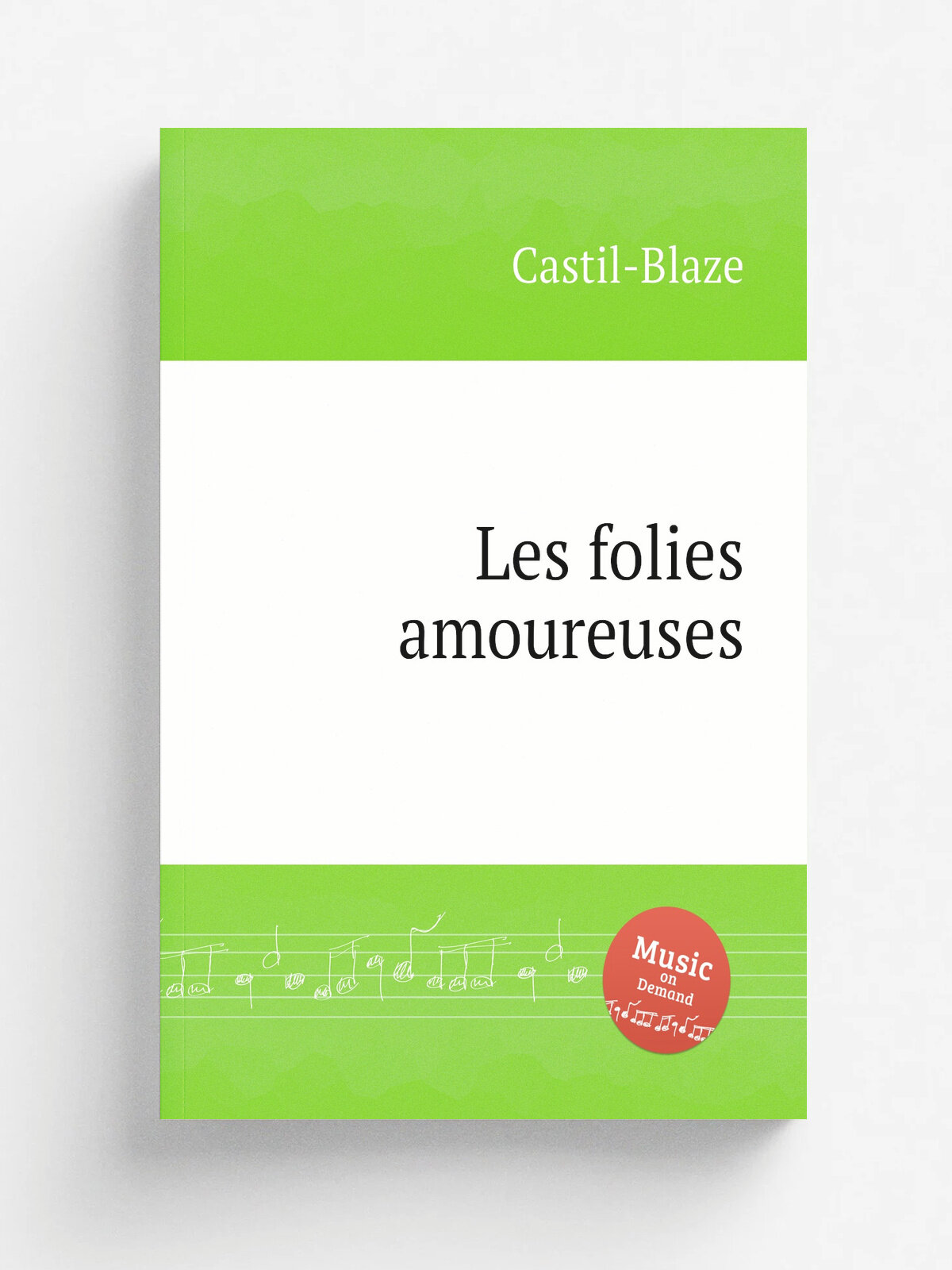 Les folies amoureuses | Castil-Blaze | Репринт