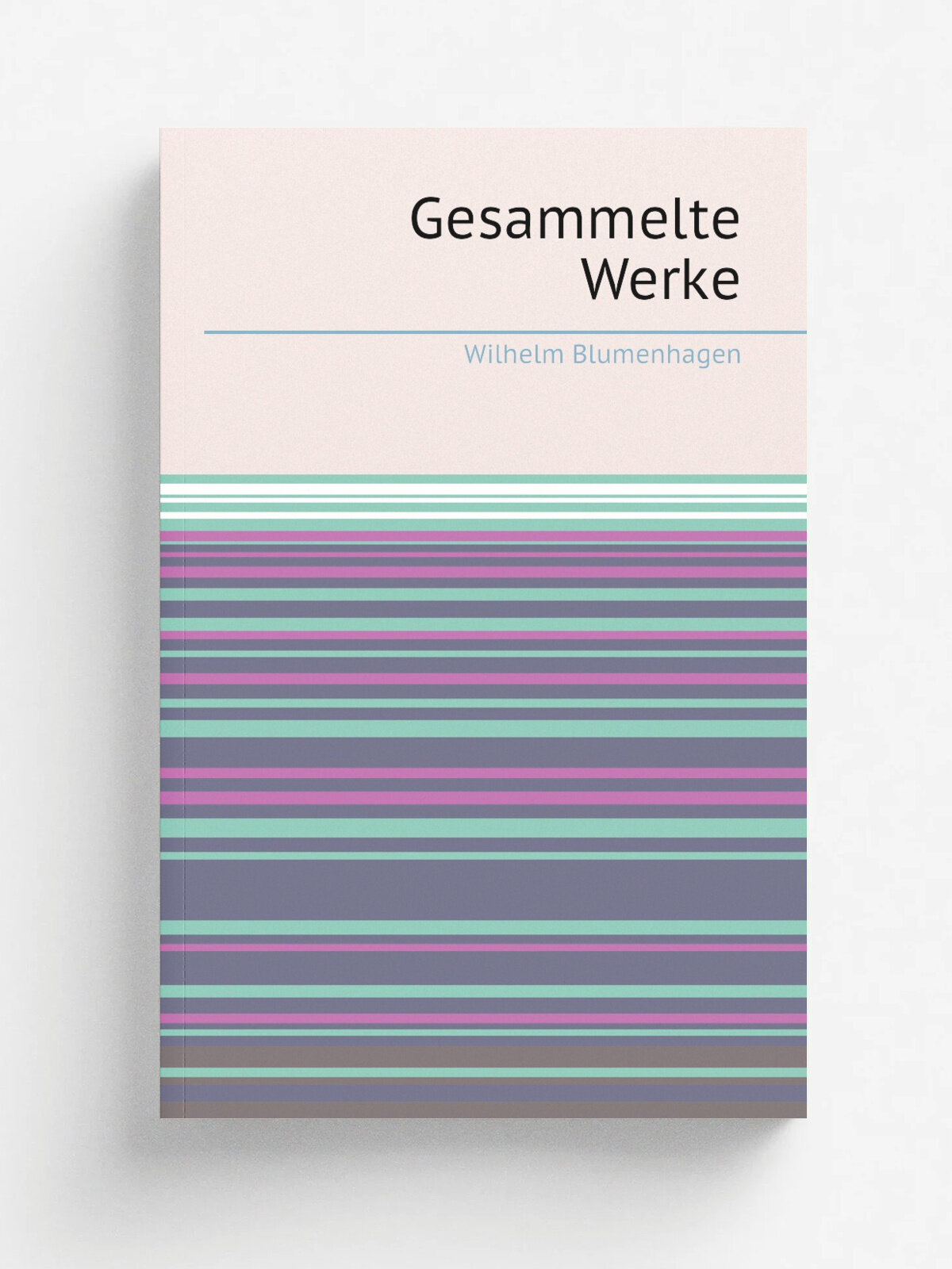 Gesammelte Werke | Wilhelm Blumenhagen | 1837 | Stuttgart : J. Scheible | Репринт