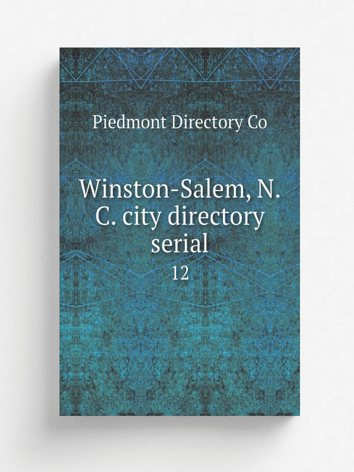 Winston-Salem, N.C. city directory serial. 12 | Piedmont Directory Co | 1926 | Asheville, N.C. : Piedmont Directory Co. | Репринт