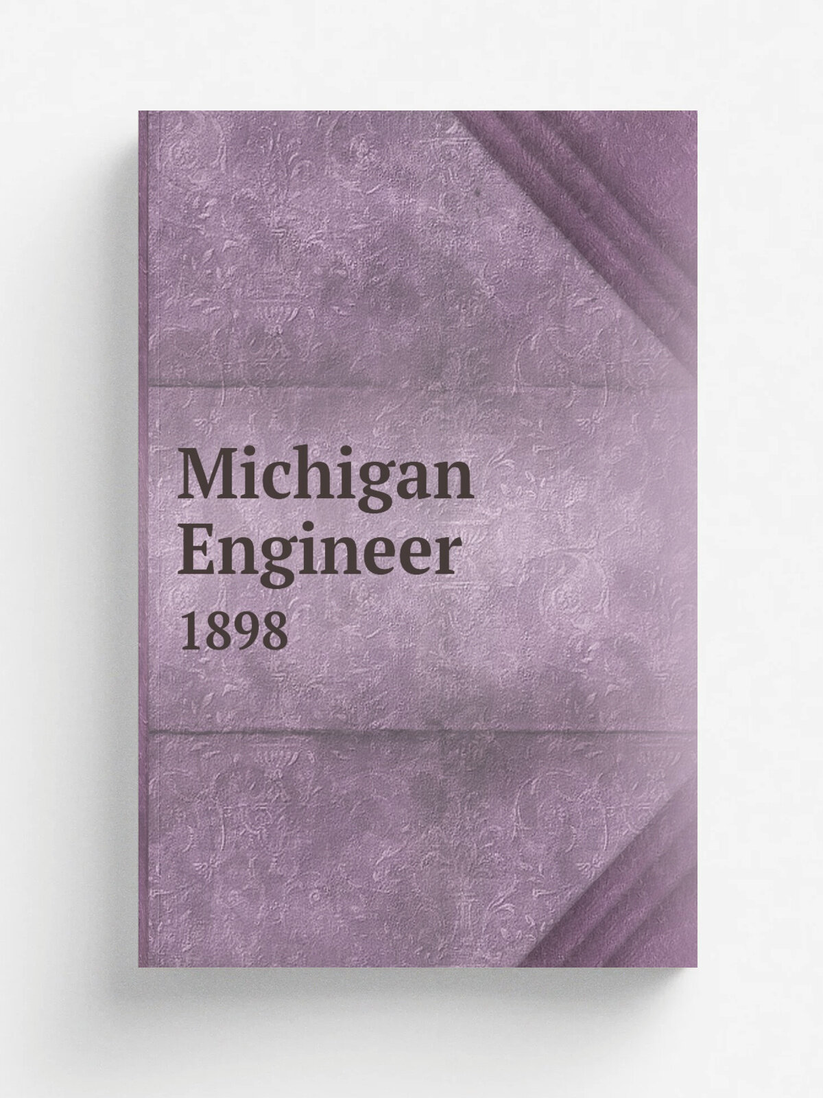 Michigan Engineer. 1898 | 1889 | Ann Arbor | Репринт