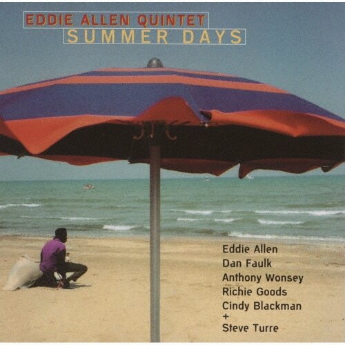Музыка CD Eddie Allen Quintet - Summer Days