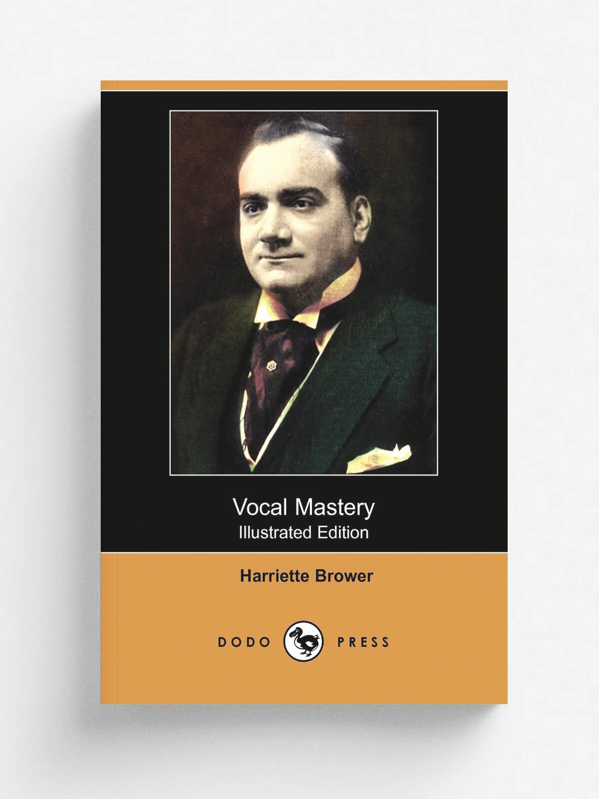 Vocal Mastery (Illustrated Edition) (Dodo Press)