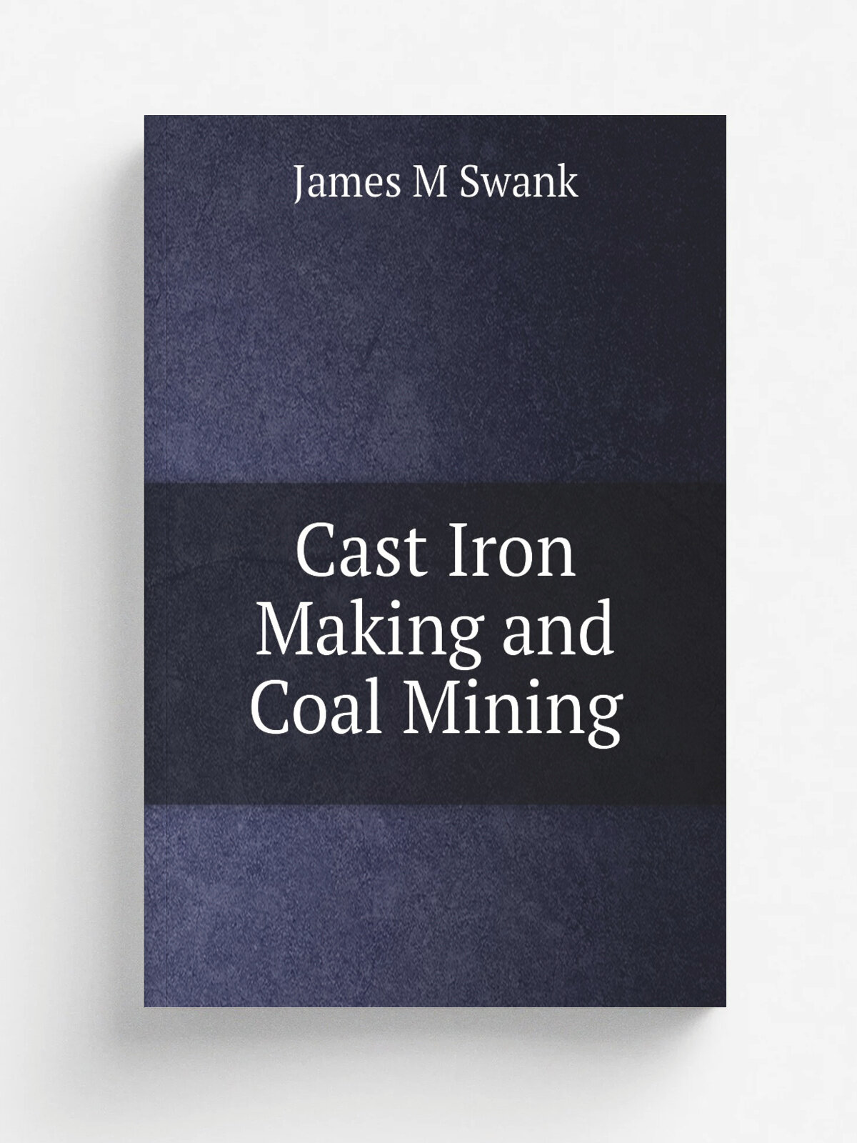Cast Iron Making and Coal Mining