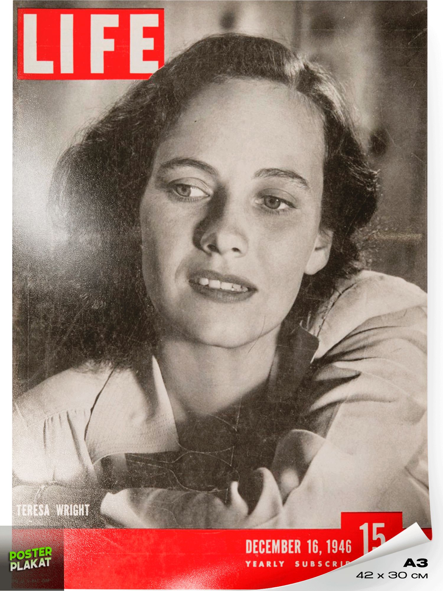 Постер LIFE, Тереза Райт (Teresa Wright), винтажный плакат на стену для интерьера, для дома и офиса, А3 (420х297 мм), ПП