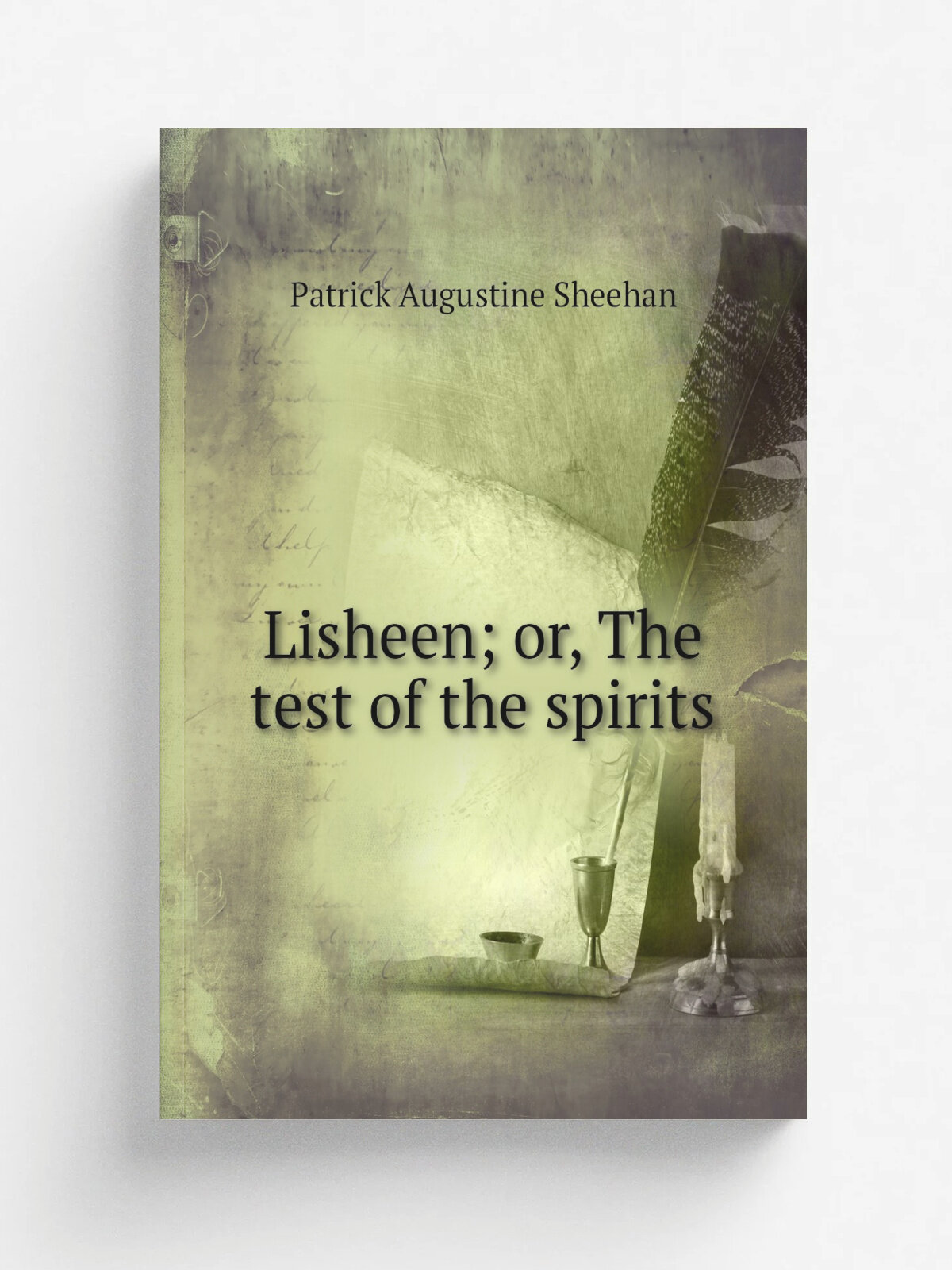 Lisheen; or, The test of the spirits
