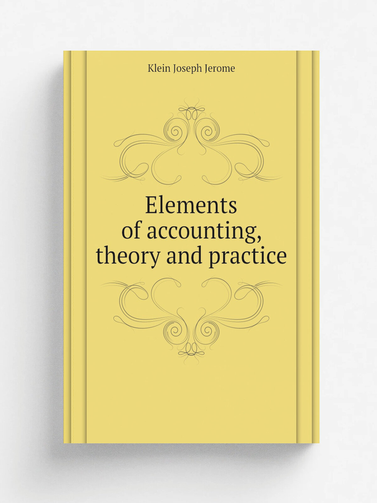 Elements of accounting, theory and practice | Klein Joseph Jerome | Репринт