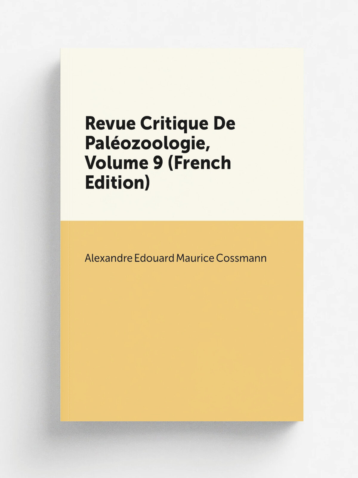 Revue Critique De Pal.ozoologie, Volume 9 (French Edition)