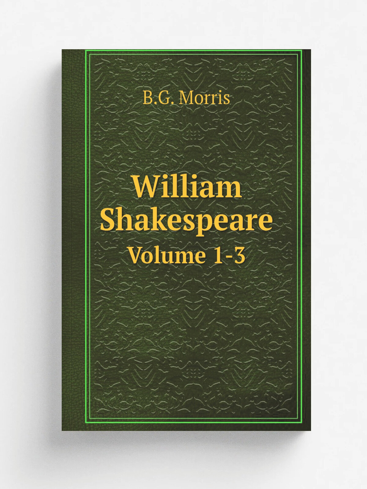 William Shakespeare. Volume 1-3
