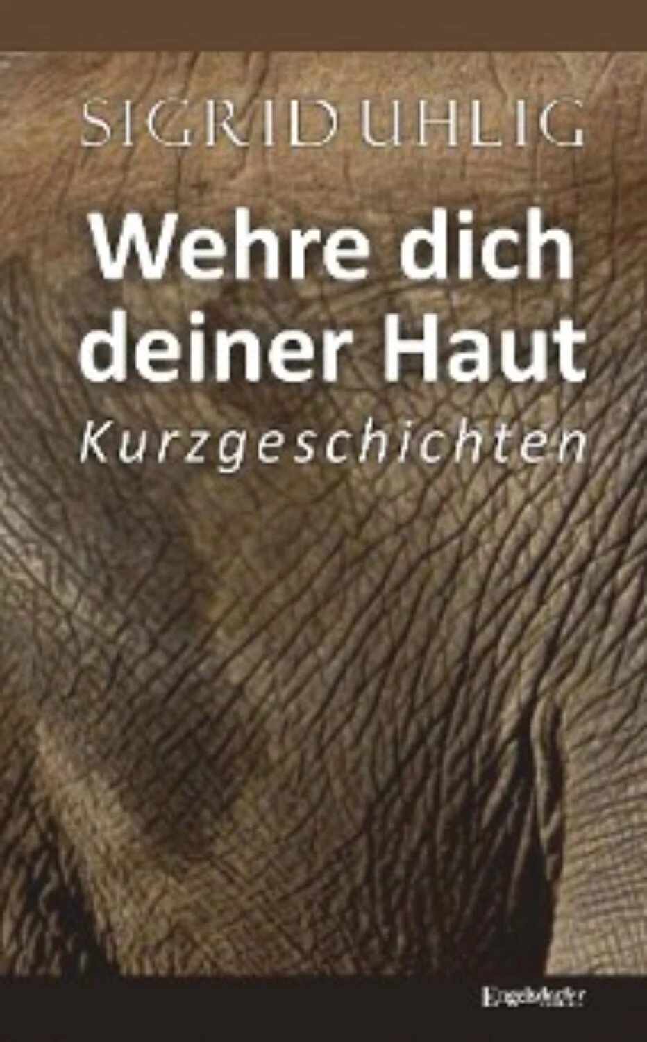 Wehre dich deiner Haut [Цифровая книга]