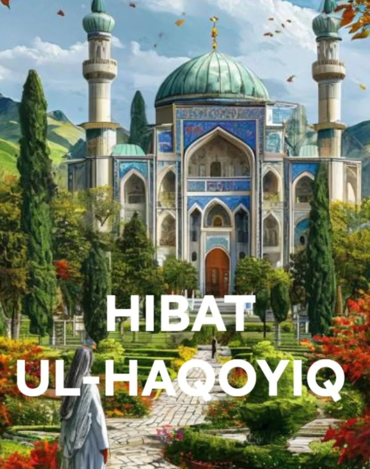 HIBAT UL-HAQOYIQ [Цифровая книга]
