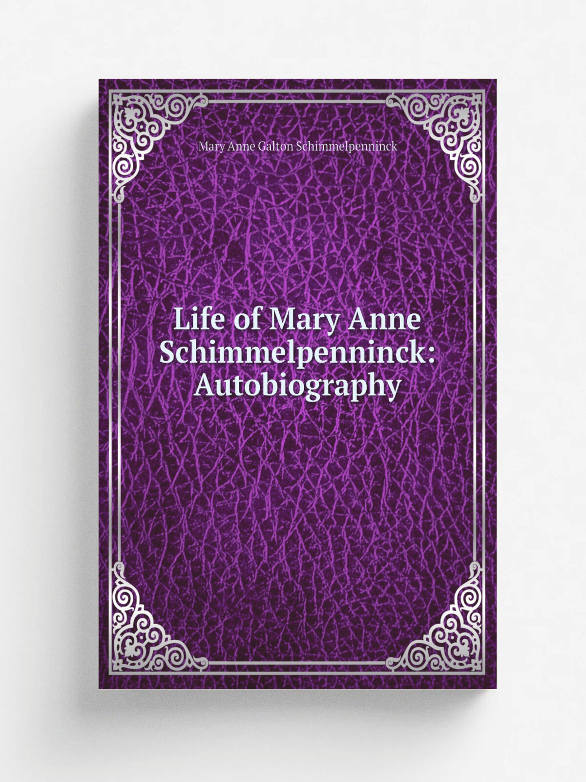 Life of Mary Anne Schimmelpenninck: Autobiography | Mary Anne Galton Schimmelpenninck | Репринт