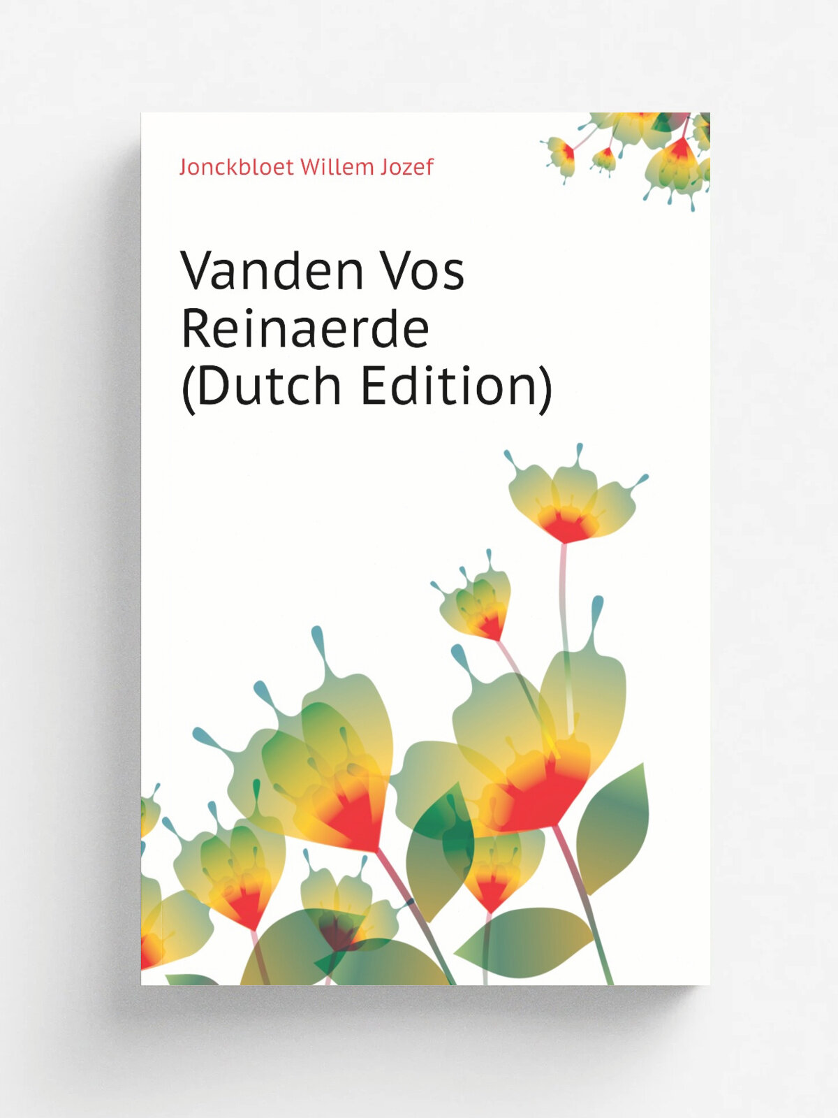 Vanden Vos Reinaerde (Dutch Edition) | Jonckbloet Willem Jozef | Репринт