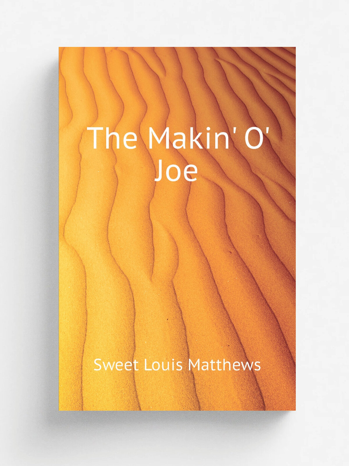 The Makin' O' Joe | Sweet Louis Matthews | Репринт