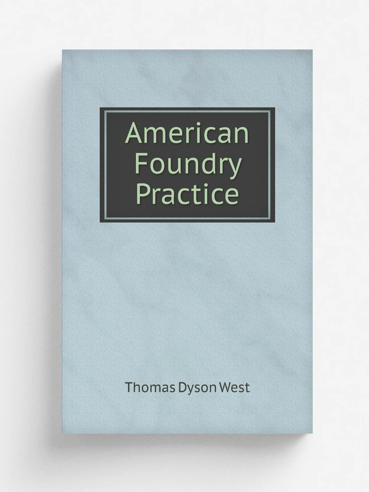 American Foundry Practice