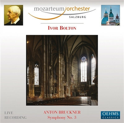 DAS MOZARTEUM ORCHESTER SALZBURG / IVOR BOLTON Bruckner: Symphony No. 3 (Компакт-диск)