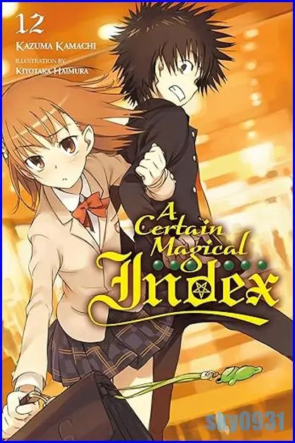 A Certain Magical Index, Vol. 12: Легкий роман в мягкой обложке, приключения, английский язык