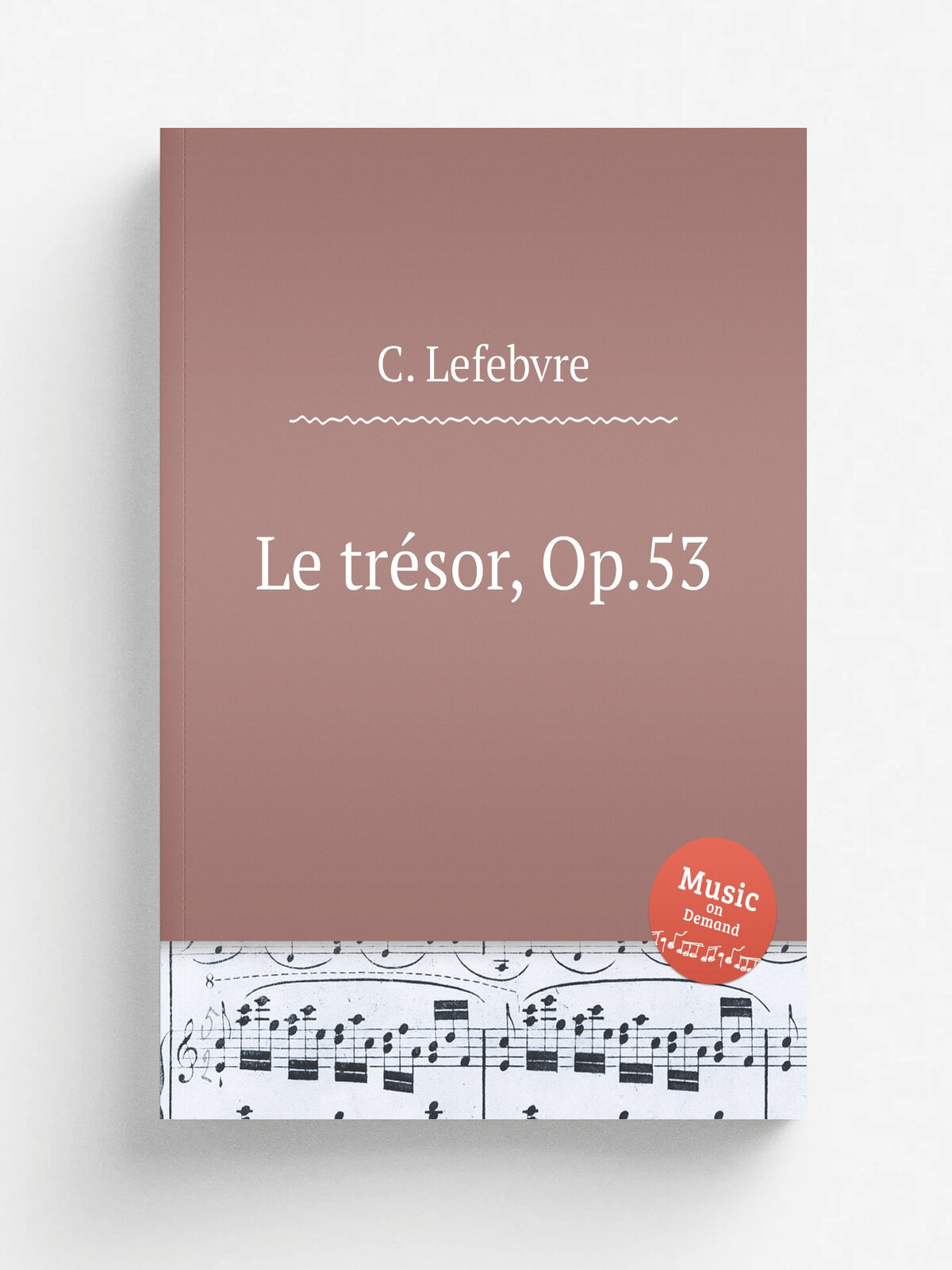 Le tr.sor, Op.53 | C. Lefebvre | Репринт