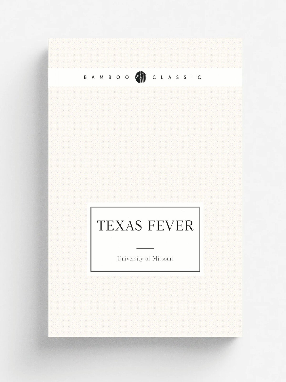Texas Fever | University of Missouri | Репринт
