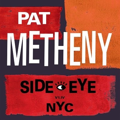 Музыка CD Pat Metheny - Side Eye NYC V1. IV (CD, Album, Unofficial Release, 2021)