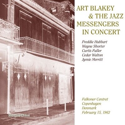 Музыка CD Art Blakey & The Jazz Messengers - In Concert - Falkoner Centret Copenhagen, Denmark February 15, 1962