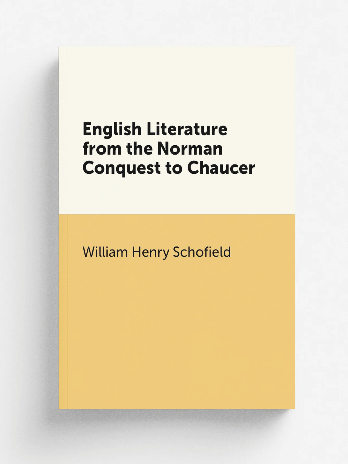 English Literature from the Norman Conquest to Chaucer