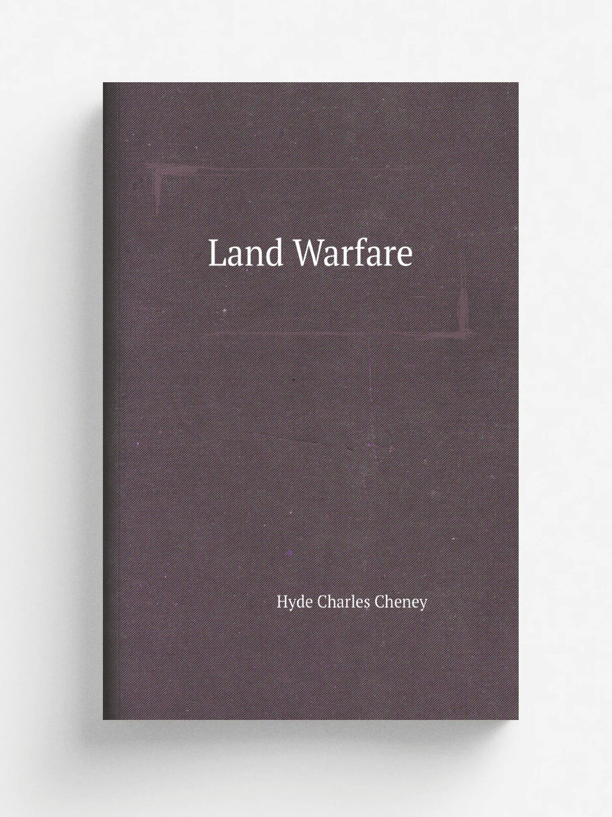 Land Warfare | Hyde Charles Cheney | Репринт