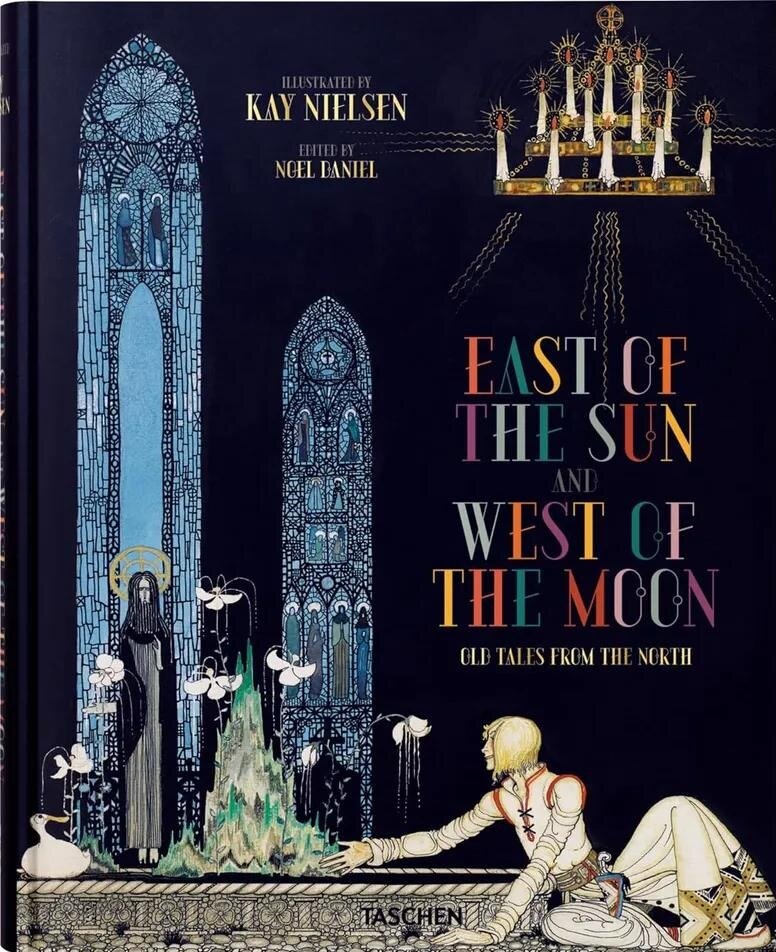 Kay Nielsen: East of the Sun and West of the Moon