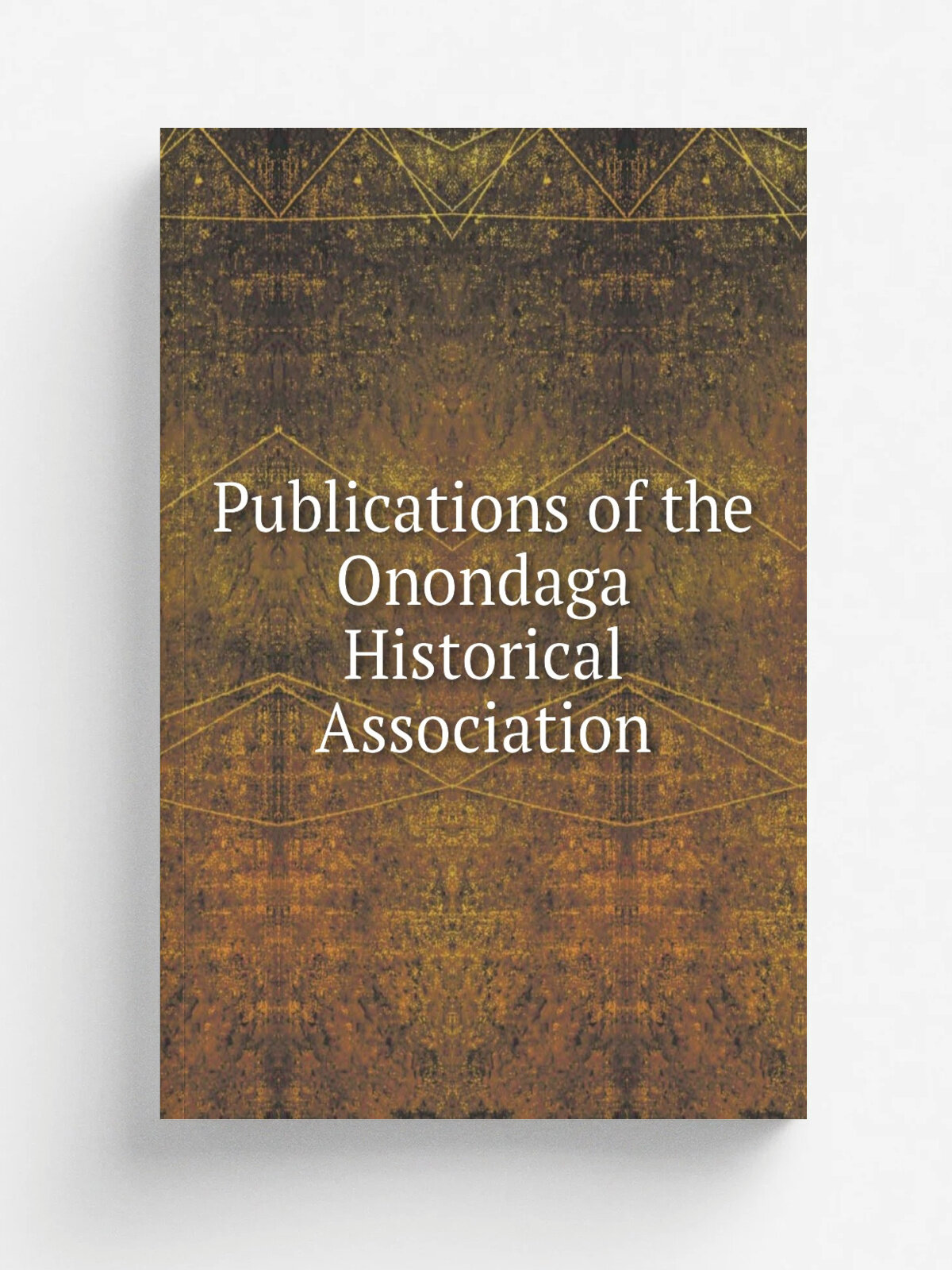Publications of the Onondaga Historical Association | Репринт