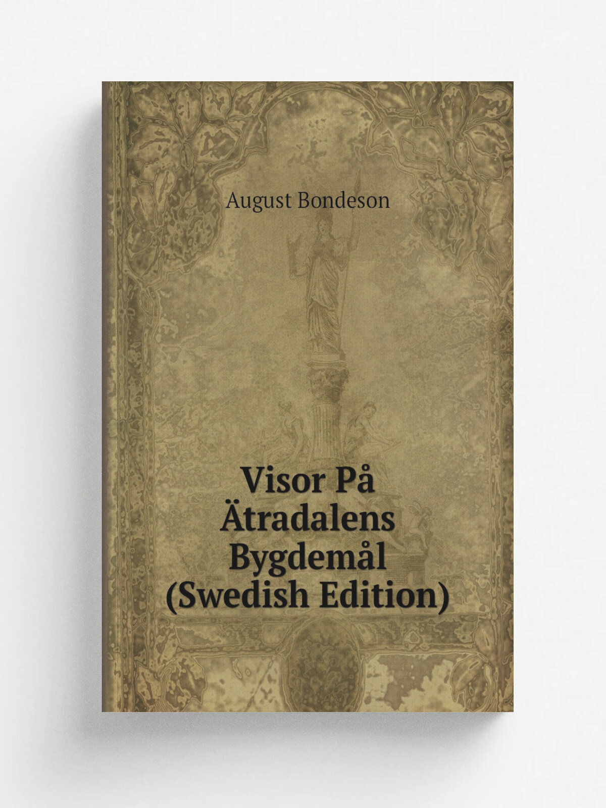 Visor P. . tradalens Bygdem.l (Swedish Edition) | August Bondeson | Репринт