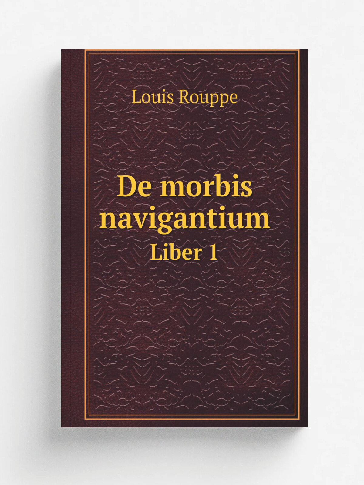 De morbis navigantium. Liber 1 | Louis Rouppe | 1764 | Lugduni Batavorum : Apud Theodorum Haak | Репринт