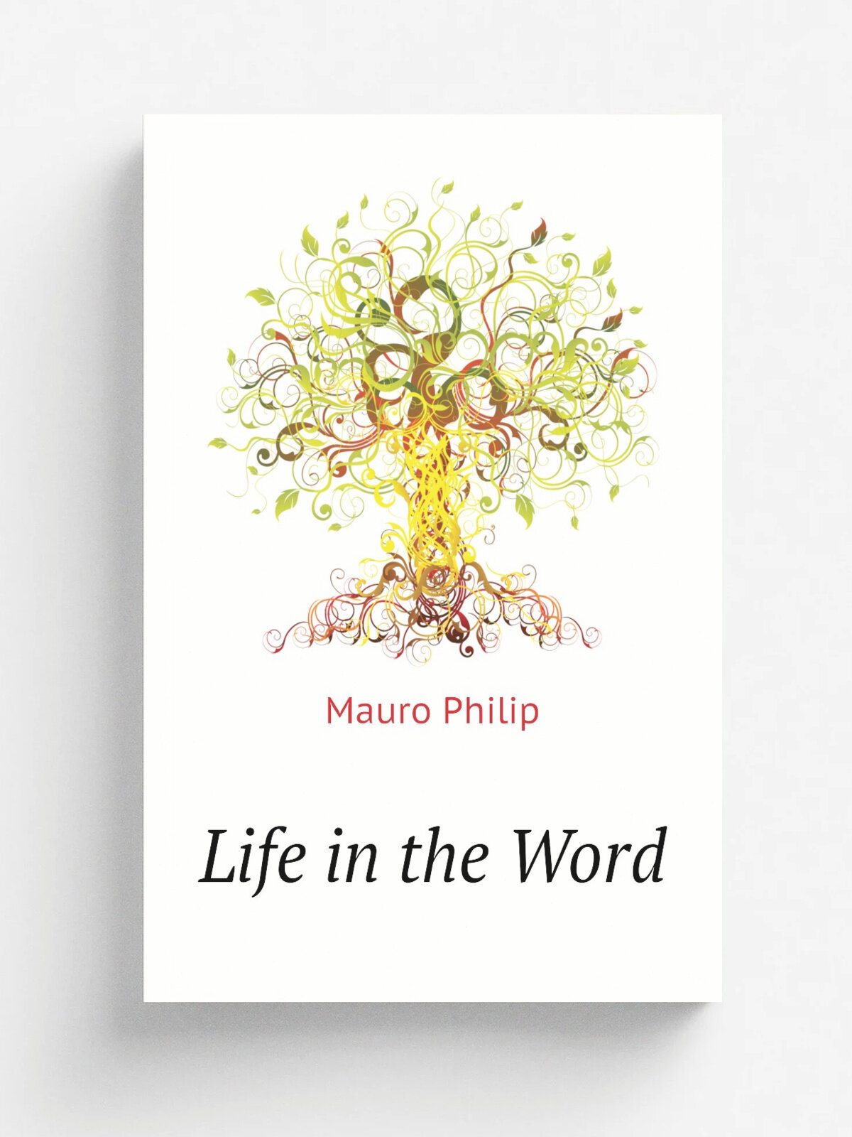 Life in the Word | Mauro Philip | Репринт