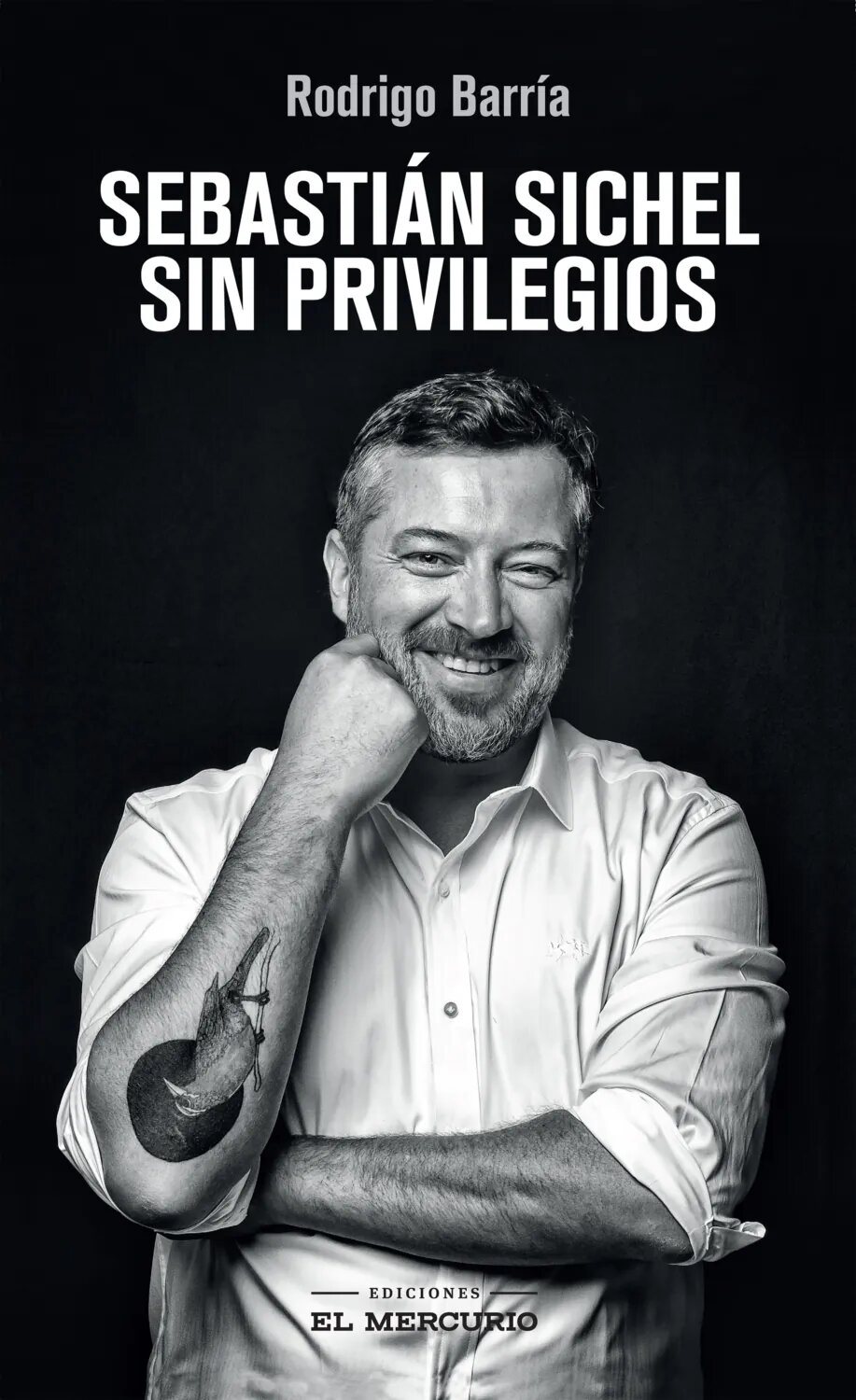 Sebastián Sichel. Sin privilegios [Цифровая книга]