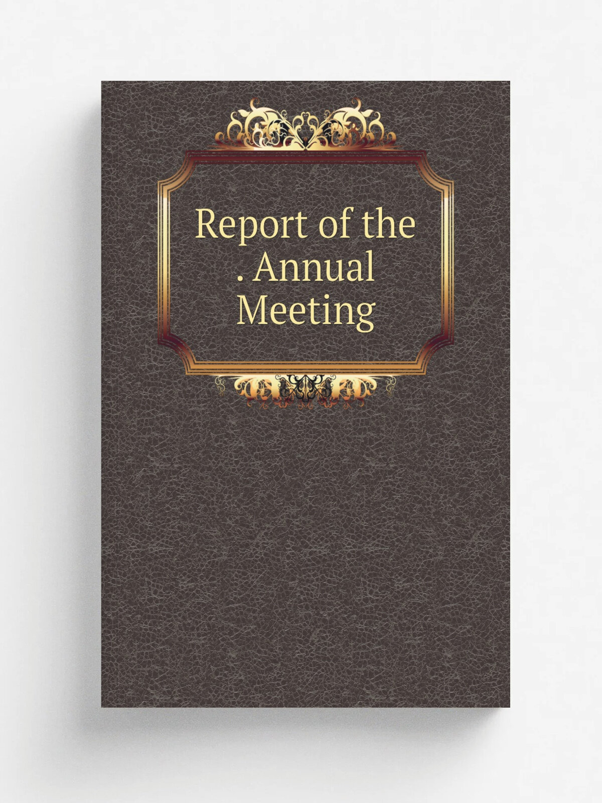 Report of the . Annual Meeting | Репринт