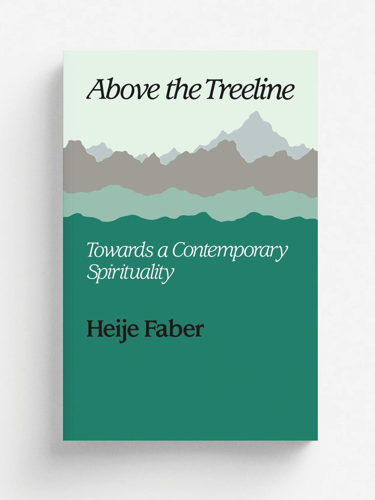 Above the Treeline. Towards a Contemporary Spirituality