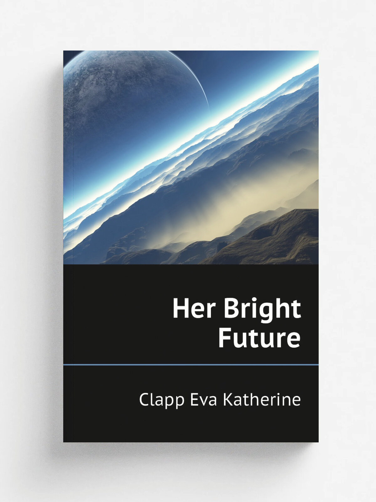 Her Bright Future | Clapp Eva Katherine | Репринт