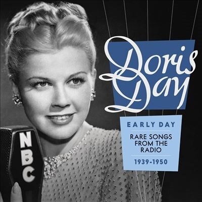 Музыка CD Doris Day - Early Day: Rare Songs From The Radio, 1939-1950