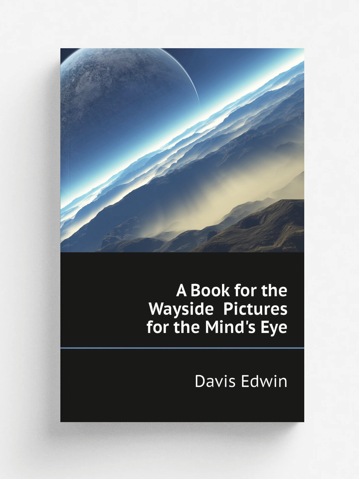 A Book for the Wayside Pictures for the Mind's Eye | Davis Edwin | Репринт